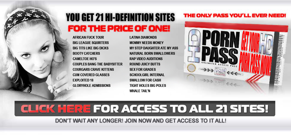 Click Here For Access To All 21 Sites!